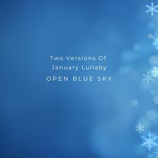 Two Versions Of January Lullaby