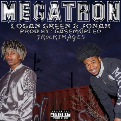 Megatron ft. Logan Green