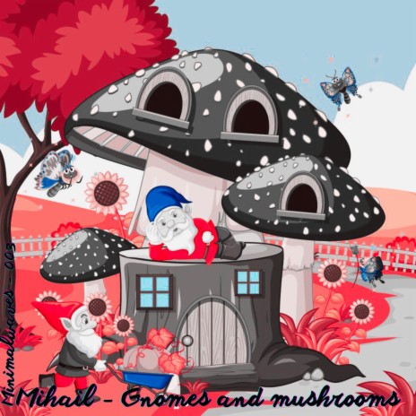 Gnomes and mushrooms | Boomplay Music