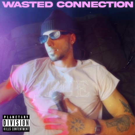 Wasted Connection | Boomplay Music