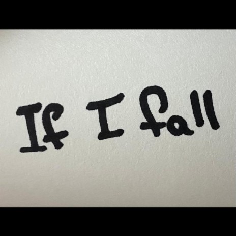 If I fall