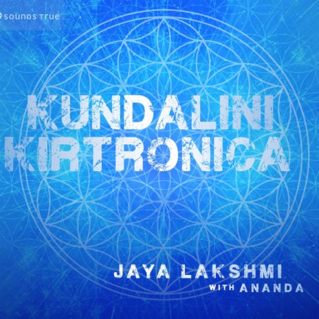 Adi Shakti (Kundalini Bhakti Mantra) ft. Jaya Lakshmi
