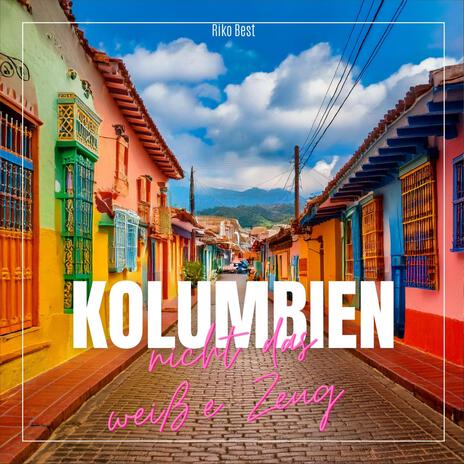 Kolumbien | Boomplay Music