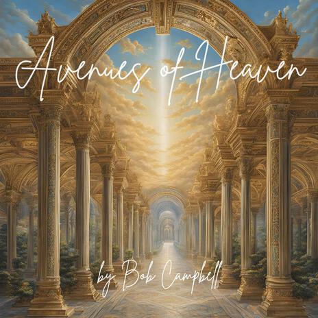 Avenues of Heaven | Boomplay Music