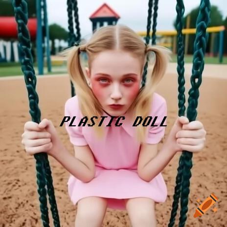 PLASTIC DOLL | Boomplay Music