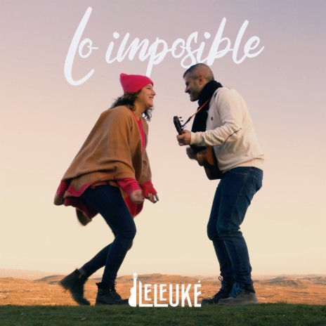 Lo imposible | Boomplay Music