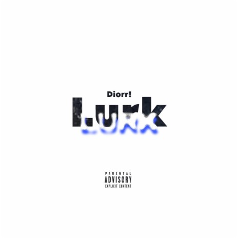 Lurk | Boomplay Music