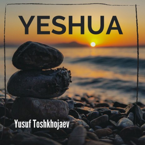 Yeshua | Boomplay Music