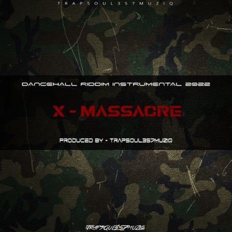 X-Massacre Riddim | Boomplay Music