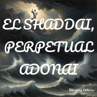 El Shaddai, Perpetual Adonai