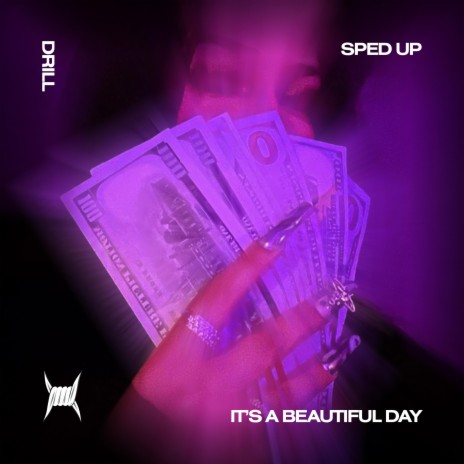 IT'S A BEAUTIFUL DAY (DRILL SPED UP) ft. SPED UP DRILL REMIXES & Tazzy
