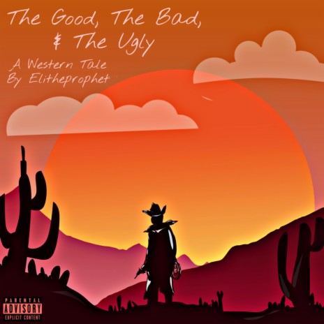 The Good, The Bad, & The Ugly | Boomplay Music