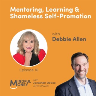 010: Debbie Allen - Mentoring, Learning & Shameless Self-Promotion