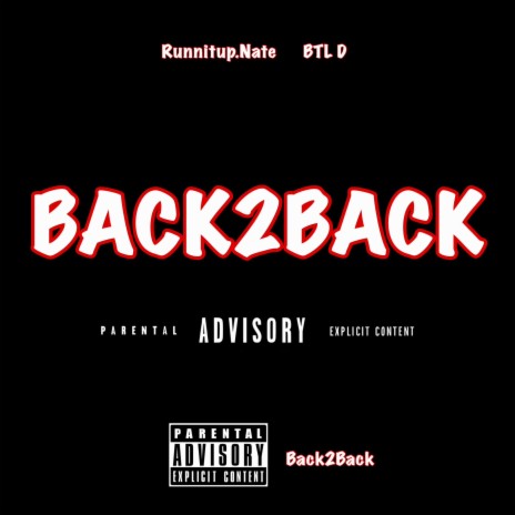 Back2Back ft. BTL D | Boomplay Music