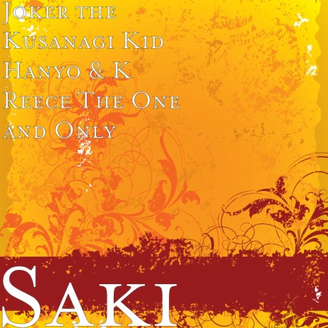 Saki ft. K Reece The One and Only | Boomplay Music