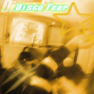 Disco Fear