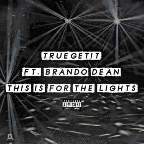 This Is For The Lights ft. Brando Dean | Boomplay Music