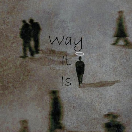 Way It Is | Boomplay Music