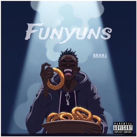 Funyuns | Boomplay Music