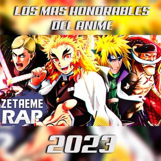 Rap de los mas honorables del anime