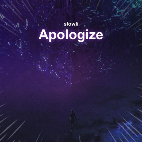 Apologize - slowed + reverb | Boomplay Music