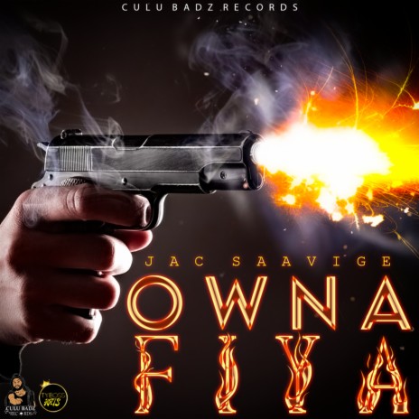 Owna Fiya ft. Culu Badz Records | Boomplay Music