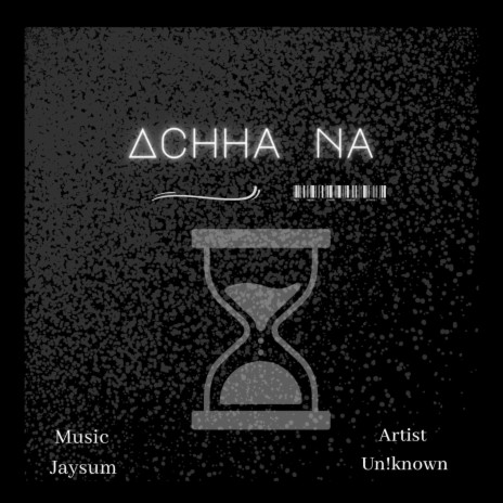 Achha Na | Boomplay Music