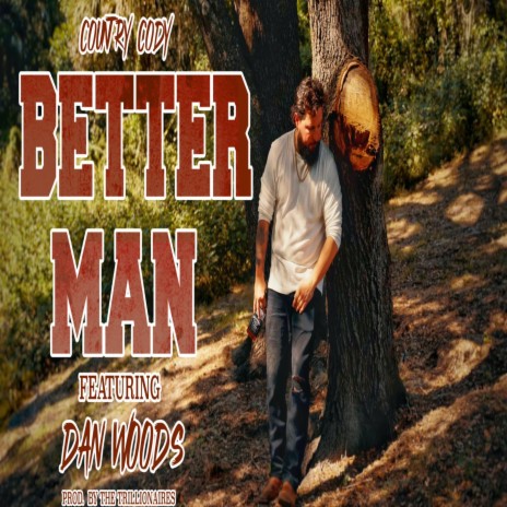 Better Man ft. Dan Wood | Boomplay Music