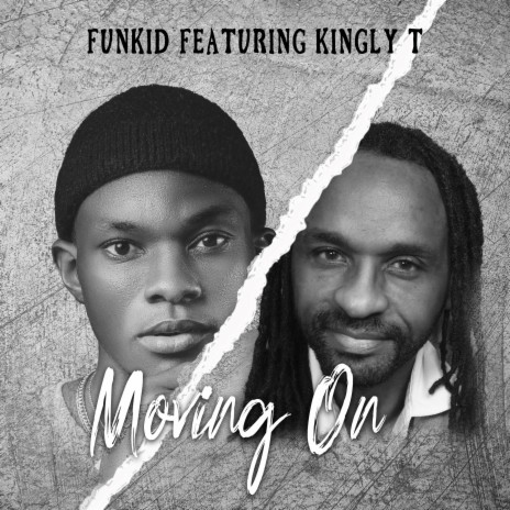 Moving on ft. Kingly T | Boomplay Music