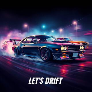 Let's Drift