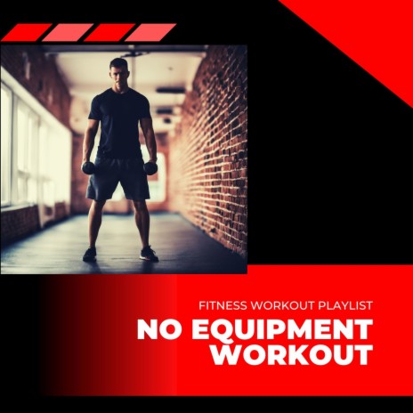 No Equipment Workout | Boomplay Music
