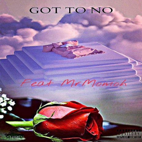 Got To No ft. Mr Momoh | Boomplay Music