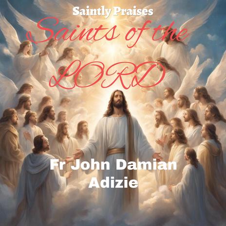 Saints of the LORD