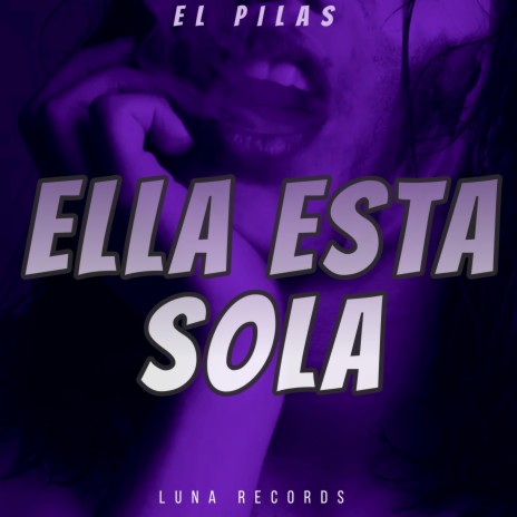 Ella Esta Sola | Boomplay Music