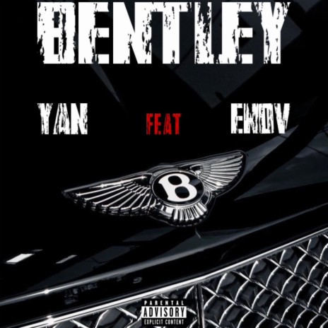 BENTLEY ft. Enov