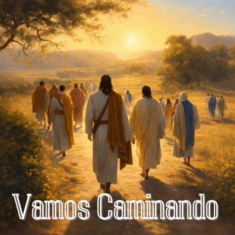 Vamos Caminando ft. Grupo Nueva Vida | Boomplay Music