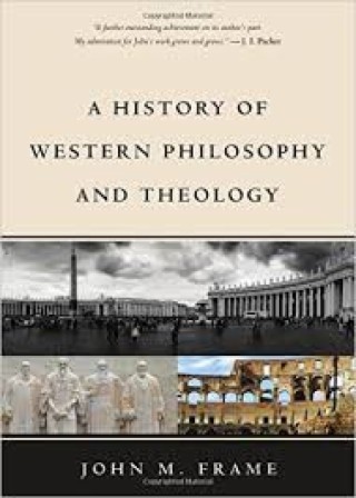 John Frame Discusses His New Book/ A History Of Western Philosophy And Theology