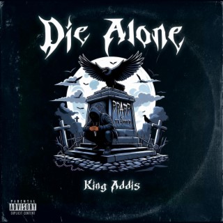 Die alone