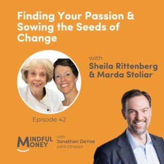 042: Sheila Rittenberg & Marda Stoliar - Finding Your Passion & Sowing the Seeds of Change