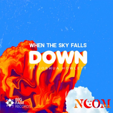 When the Sky Falls Down ft. Joshua Howlett | Boomplay Music