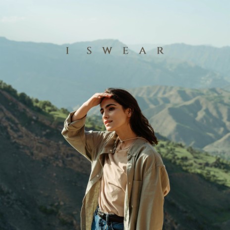 I Swear | Boomplay Music