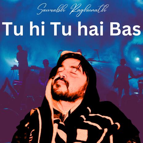 Tu Hi Tu Hai Bas | Boomplay Music