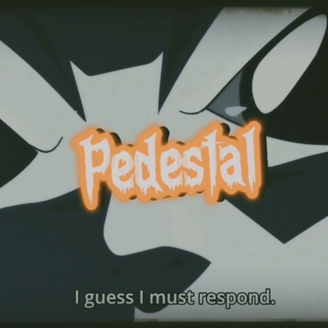 PEDESTAL | Boomplay Music