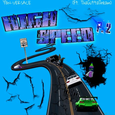 High Speed P2 ft. Tha GUTTA! Dream | Boomplay Music