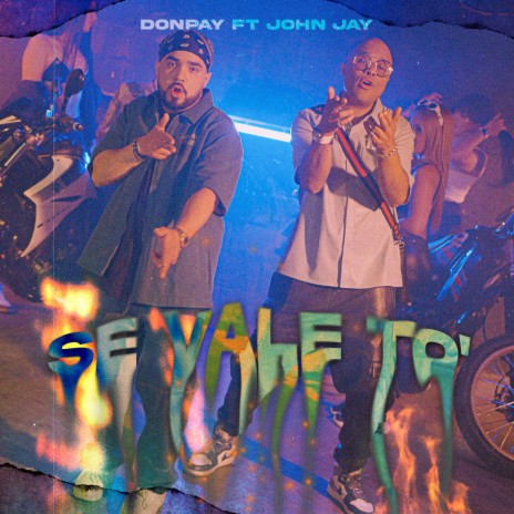 Se Vale To' ft. John Jay | Boomplay Music