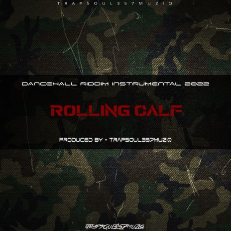 Rolling Calf Riddim ft. Supah8790 | Boomplay Music