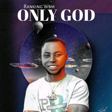 Only God | Boomplay Music