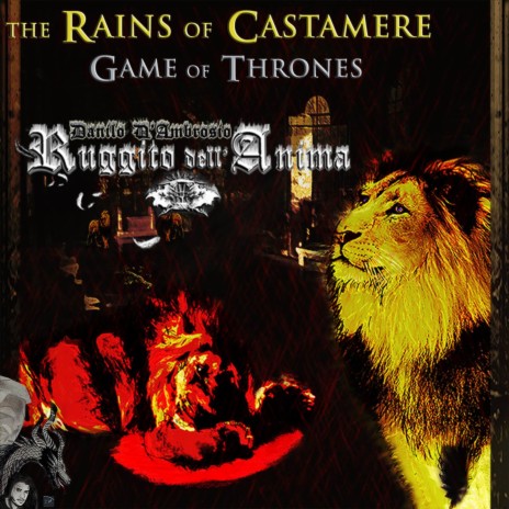 The Rains of Castamere (Game of Thrones) ft. Danilo D'Ambrosio | Boomplay Music