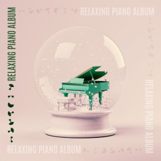 Relaxing Piano Album