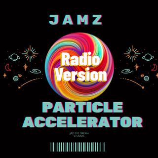 Particle Accelerator (Clean Version) (Radio Edit)